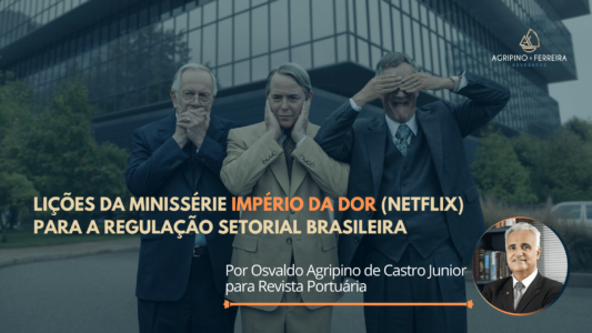 Lições da minissérie Império da Dor (Netflix) para a regulação setorial brasileira